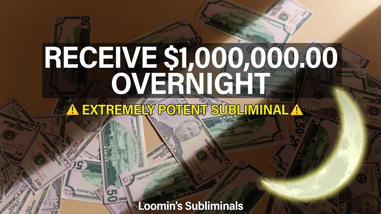 RECEIVE $1,000,000.00 OVERNIGHT (EXTREMELY POTENT SUBLIMINAL)