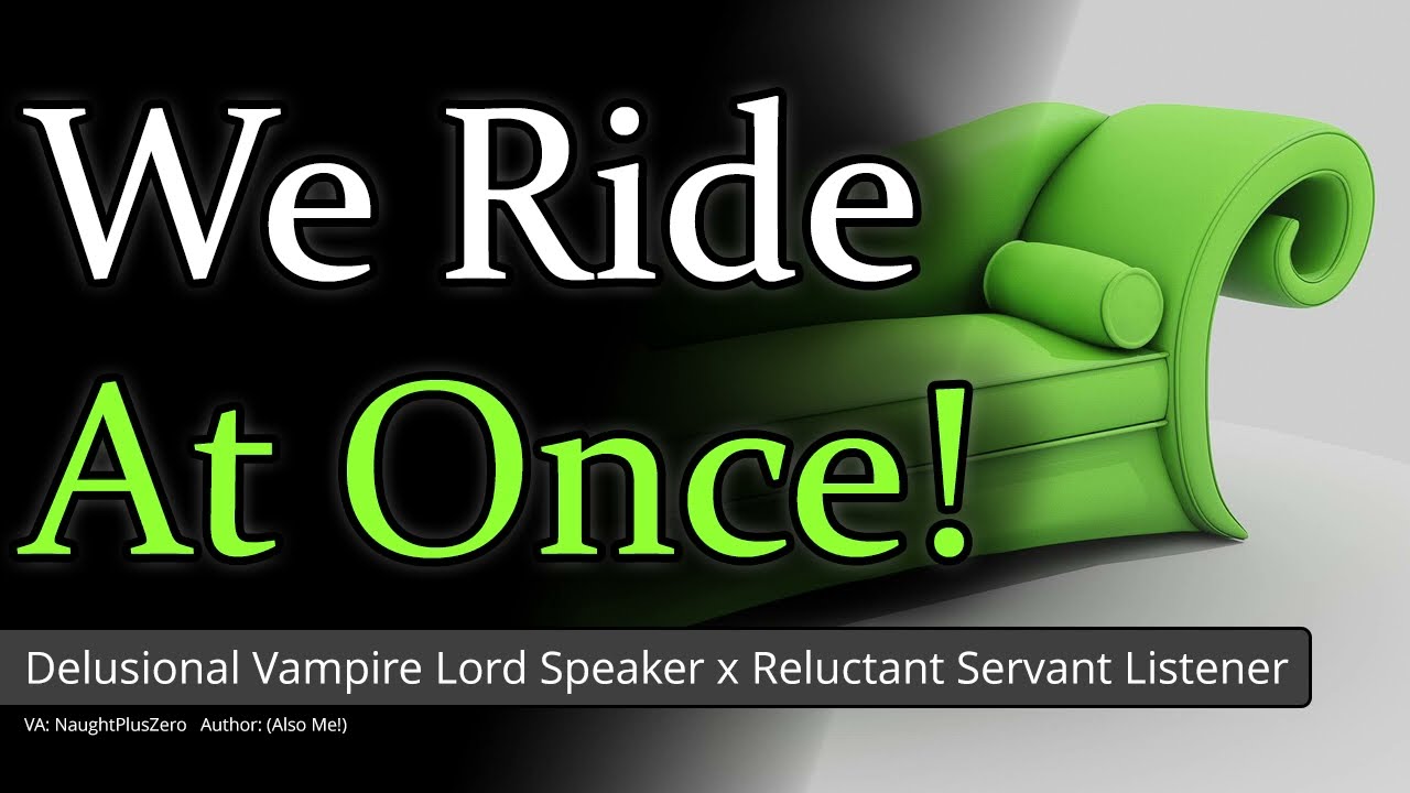 Your Vampire Lord Needs a Squire! [M4A] [Comedy] [Vampire x Servant] [Delusional] [Soft Music]