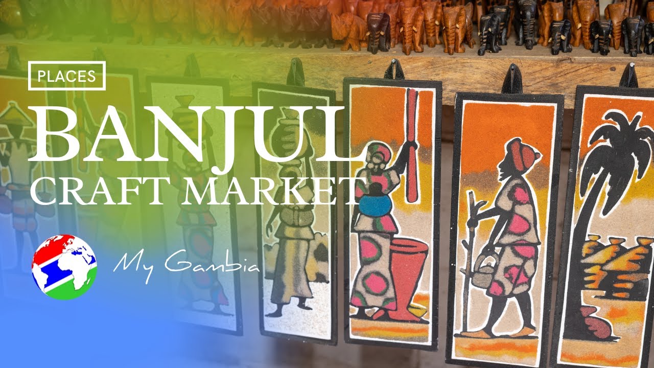 Banjul Craft Market | My Gambia | My Magazine