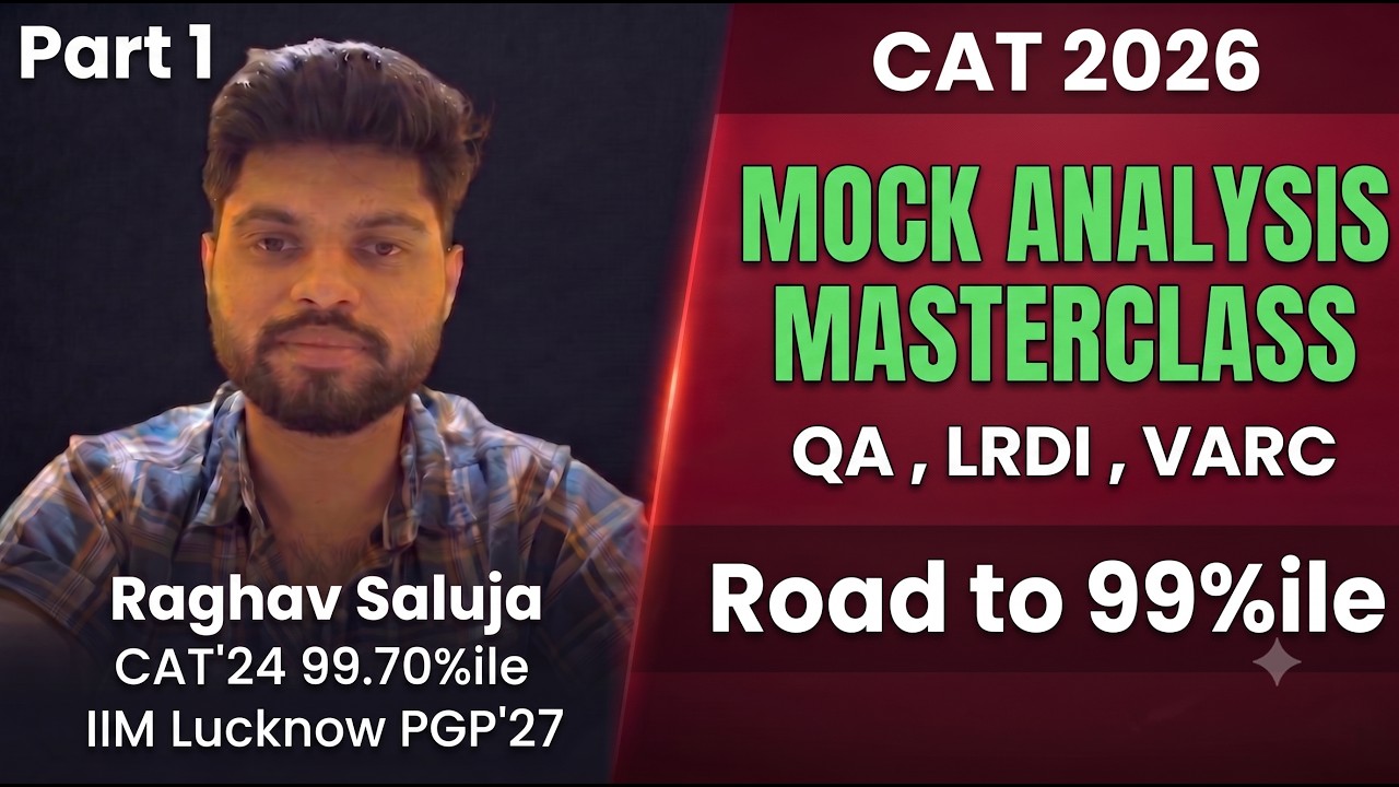 CAT 2026 Mock Analysis Strategy: How Toppers Turn Every Mock Into +10 Marks - Part 1