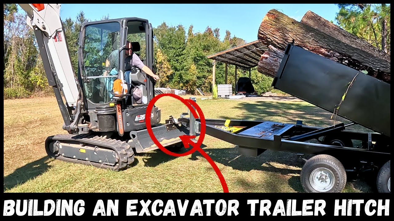 Mini Excavator Trailer Hitch Build!