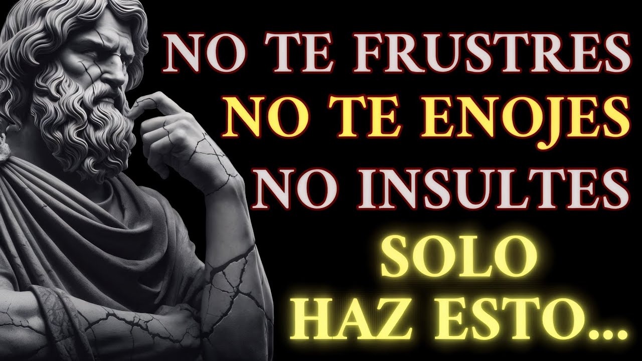 Las 5 CLAVES Estoicas Para NO ENOJARSE NI MOLESTARSE Nunca Con NADIE NI NADA | Estoicismo