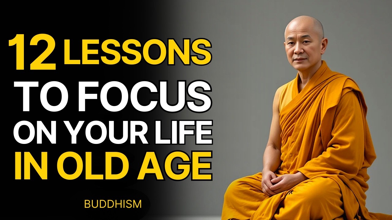 12 Buddhist Lessons to Focus on Your Life in Old Age | Buddhist Wisdom