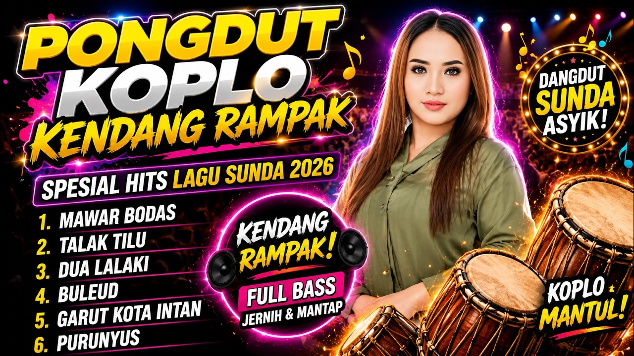 ((🔴)) KOPLO KENDANG RAMPAK | MAWAR BODAS - VERSI PONGDUT SUNDA 2026 FULL ALBUM EDISI LAGU POP SUNDA