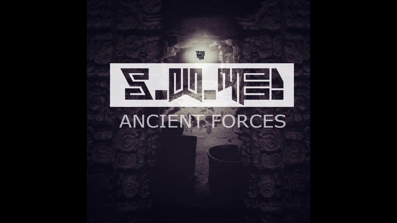 S.W.4E! - ANCIENT FORCES