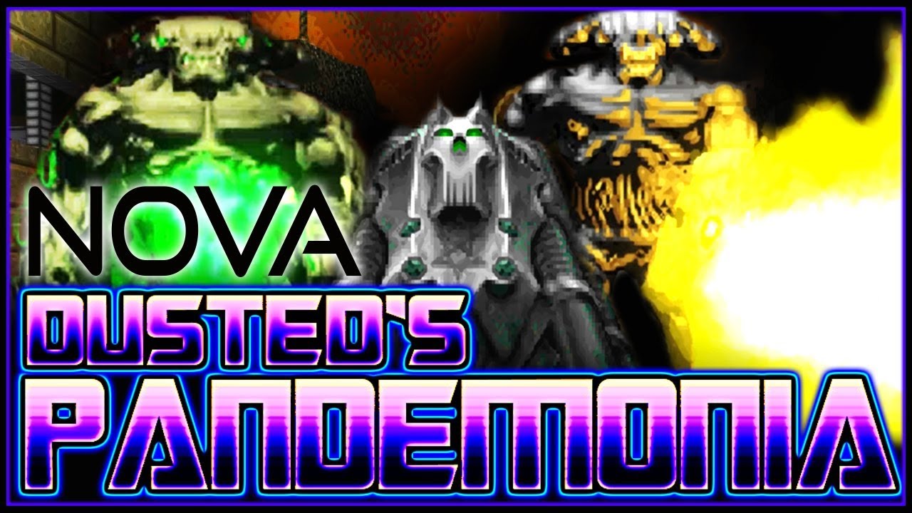 PANDEMONIA! Dusted's New Mod for GZDOOM! | NOVA Maps 1-3 (UV)