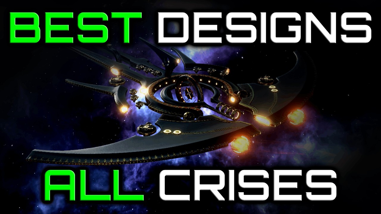 BEST Ship Designs vs ALL Crises for Stellaris 4.3