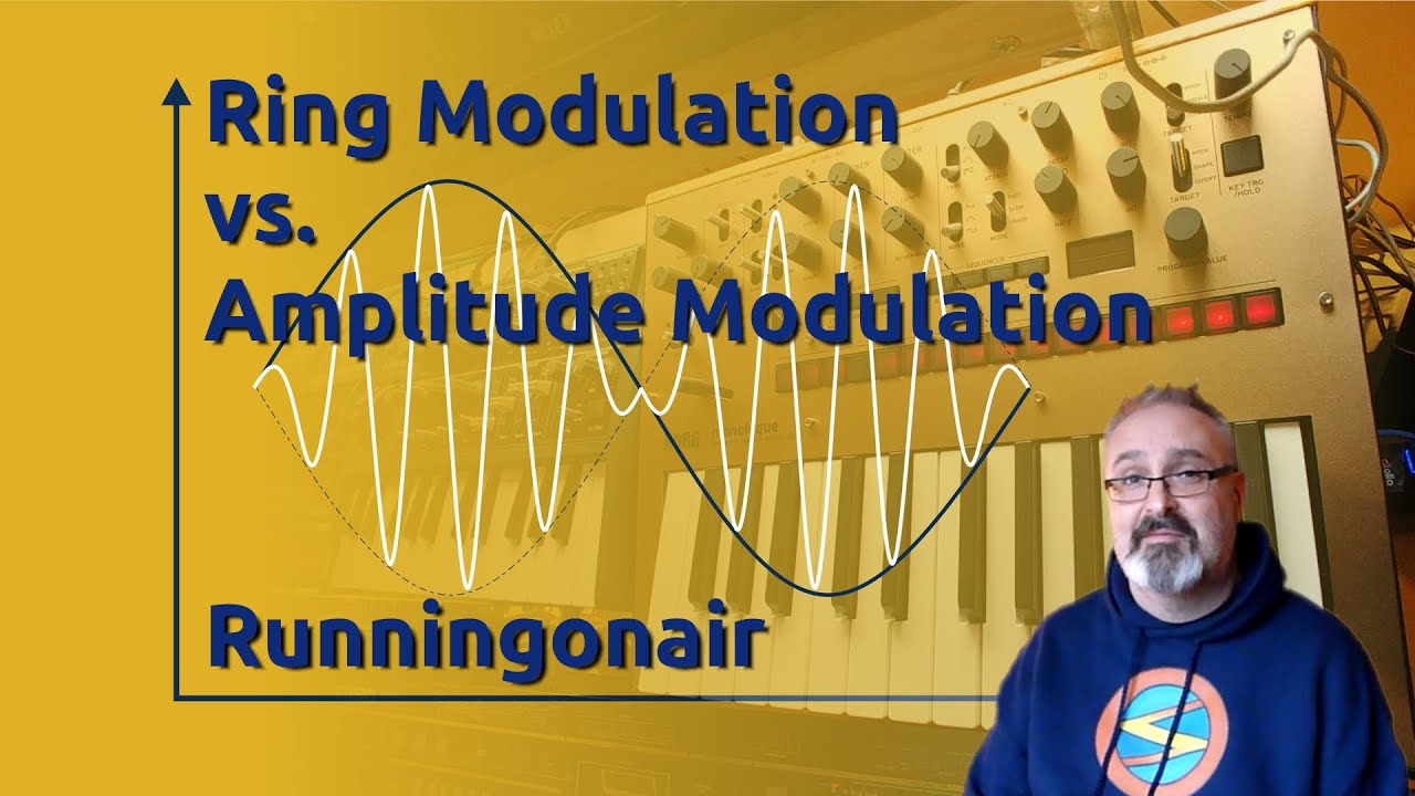 Synthesizers - Ring Modulation vs. Amplitude Modulation