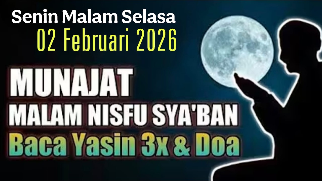 MUNAJAT MALAM NISFU SYA'BAN ( Baca Yasin 3x & Doanya ) Amalan Nisfu Sya'ban | Dr H Sardi Mustaupa