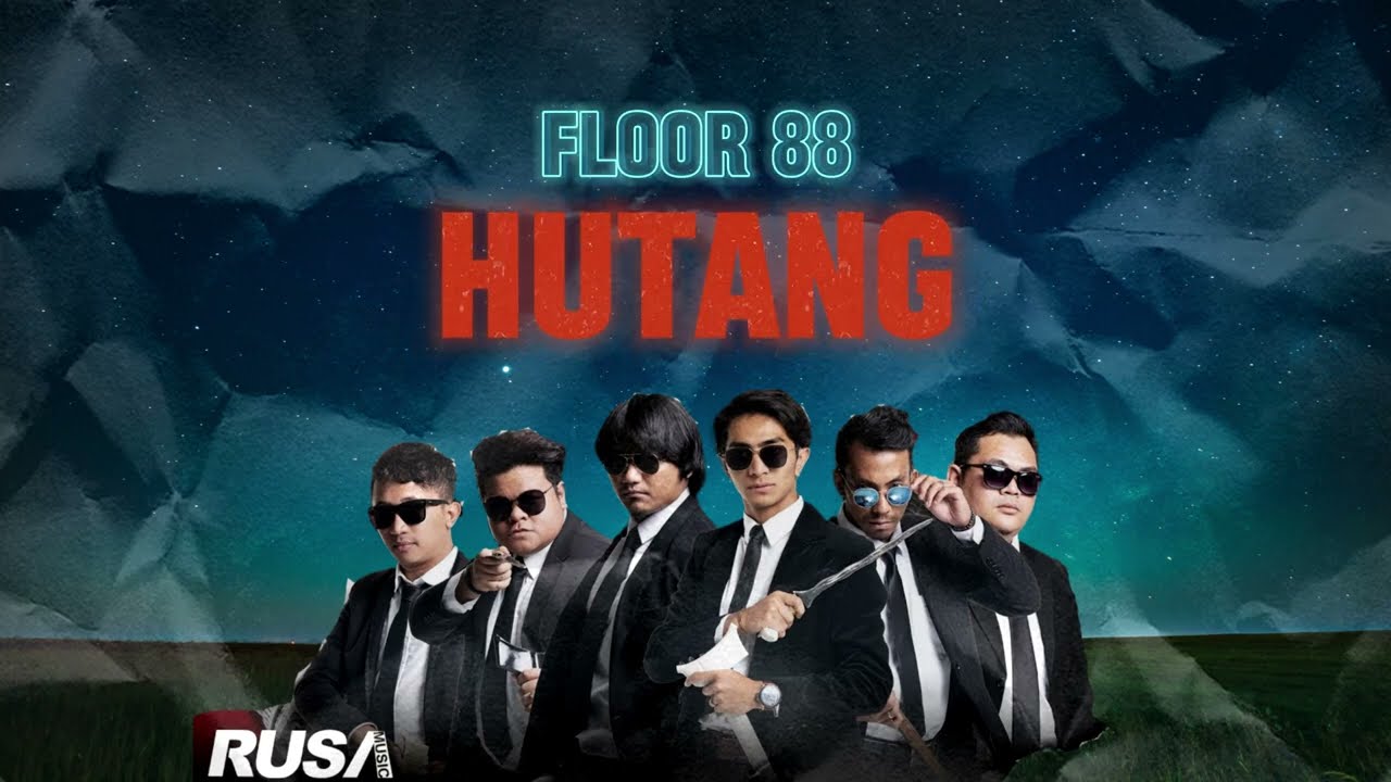 Hutang - Floor 88 (Video Lirik)