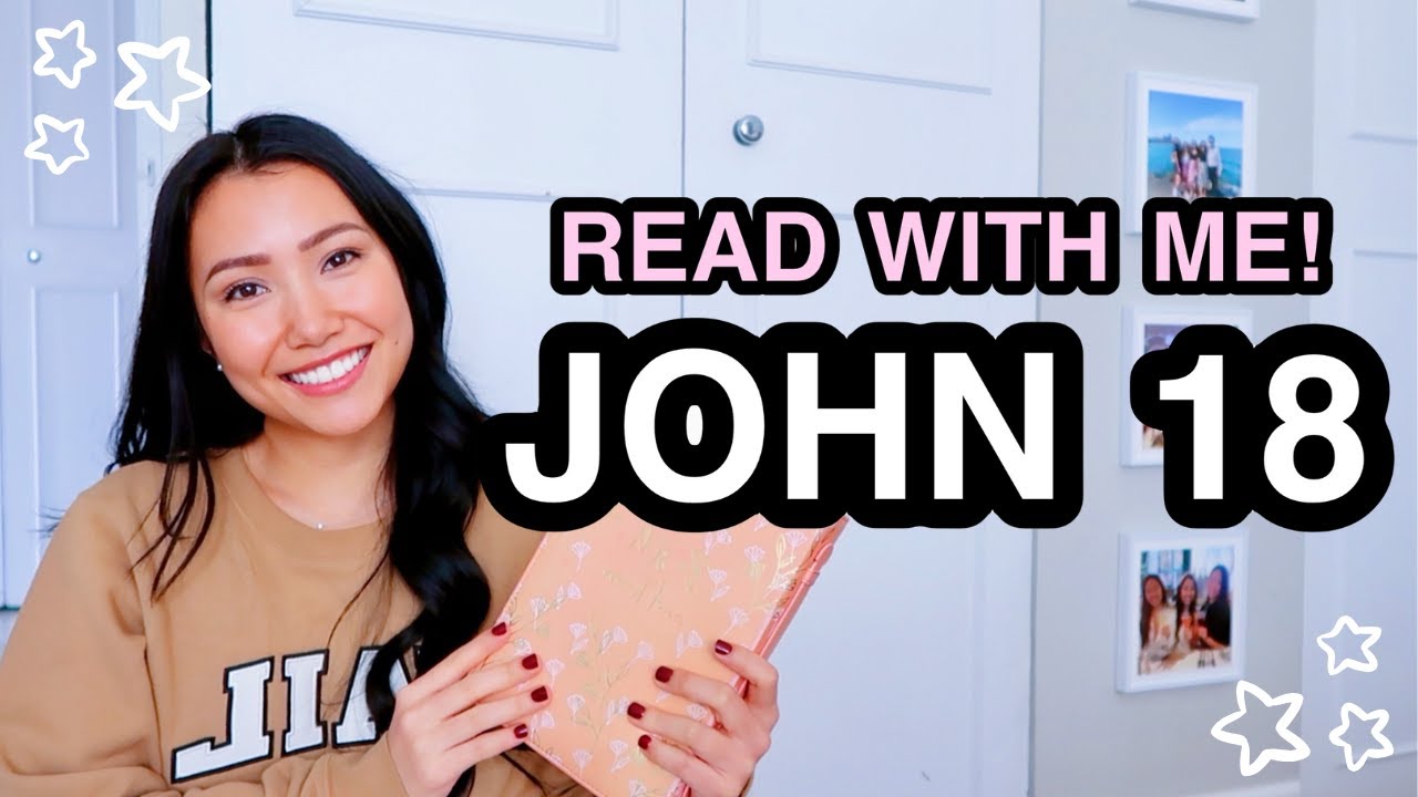 BIBLE STUDY WITH ME | John 18 ♡