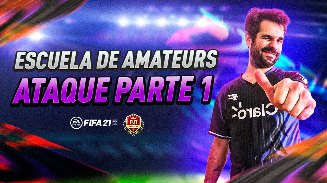 ¿COMO ATACAR EN FIFA21? 🤙🏻 Escuela para Amateurs Parte 1