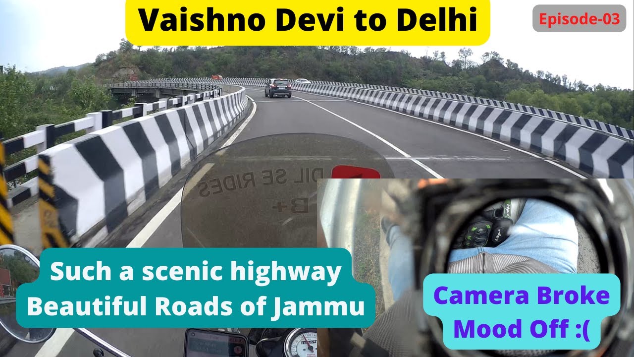 Katra To Delhi | Camera Broke | Heavy Winds | Scenic Roads | 700Kms In 9 Hrs | #vaishnodevi #katra