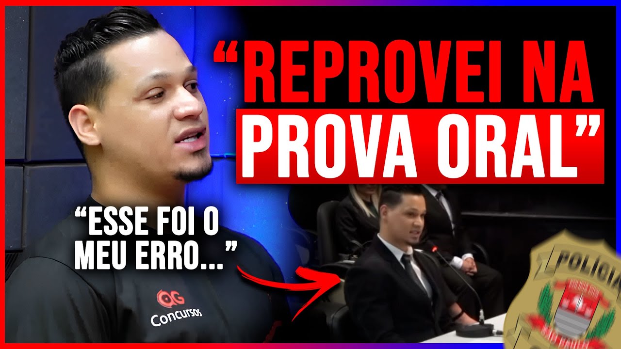ENTENDA O MOTIVO QUE FEZ ELE REPROVAR NA PROVA ORAL DA POLÍCIA CIVIL SP