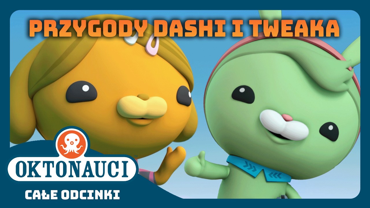 Oktonauci - 🐶 Przygody Dashi i Tweaka 🐰 | Kompilacja | Całe odcinki