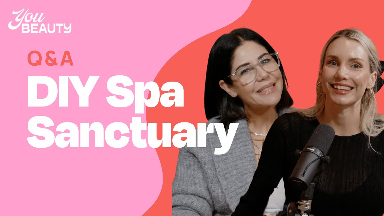 DIY Spa Sanctuary & The 'You Beauty' Origin Story | Q&A