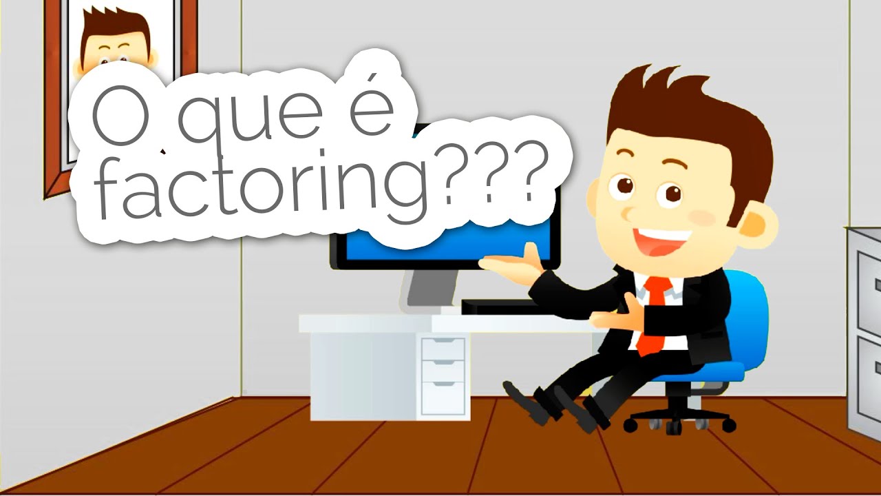 O que é Factoring?