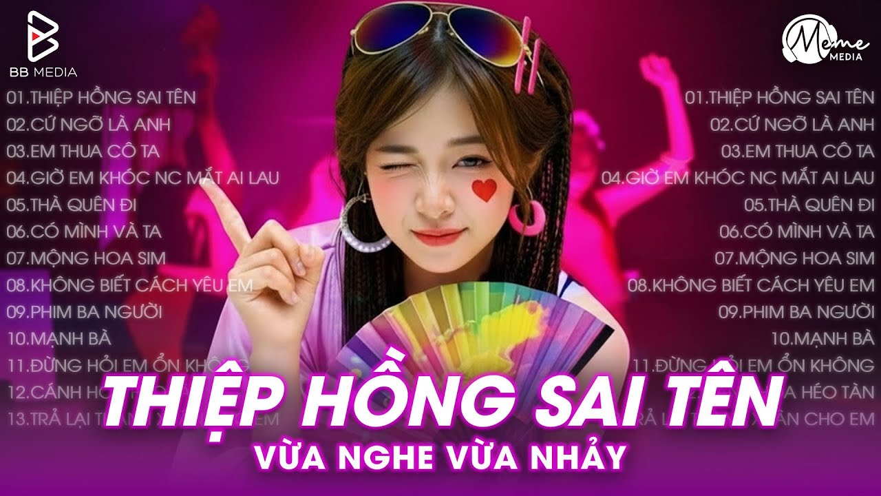 Thiệp Hồng Sai Tên Remix ♫ BXH Nhạc Trẻ EDM Hot Trend TRIỆU VIEW - Top 15 Bản EDM Hay Nhất 2026