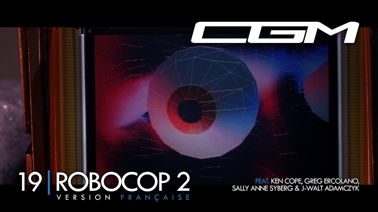 CGM 19 - RoboCop 2 ou la naissance du rendu temps réel (FRANÇAIS)