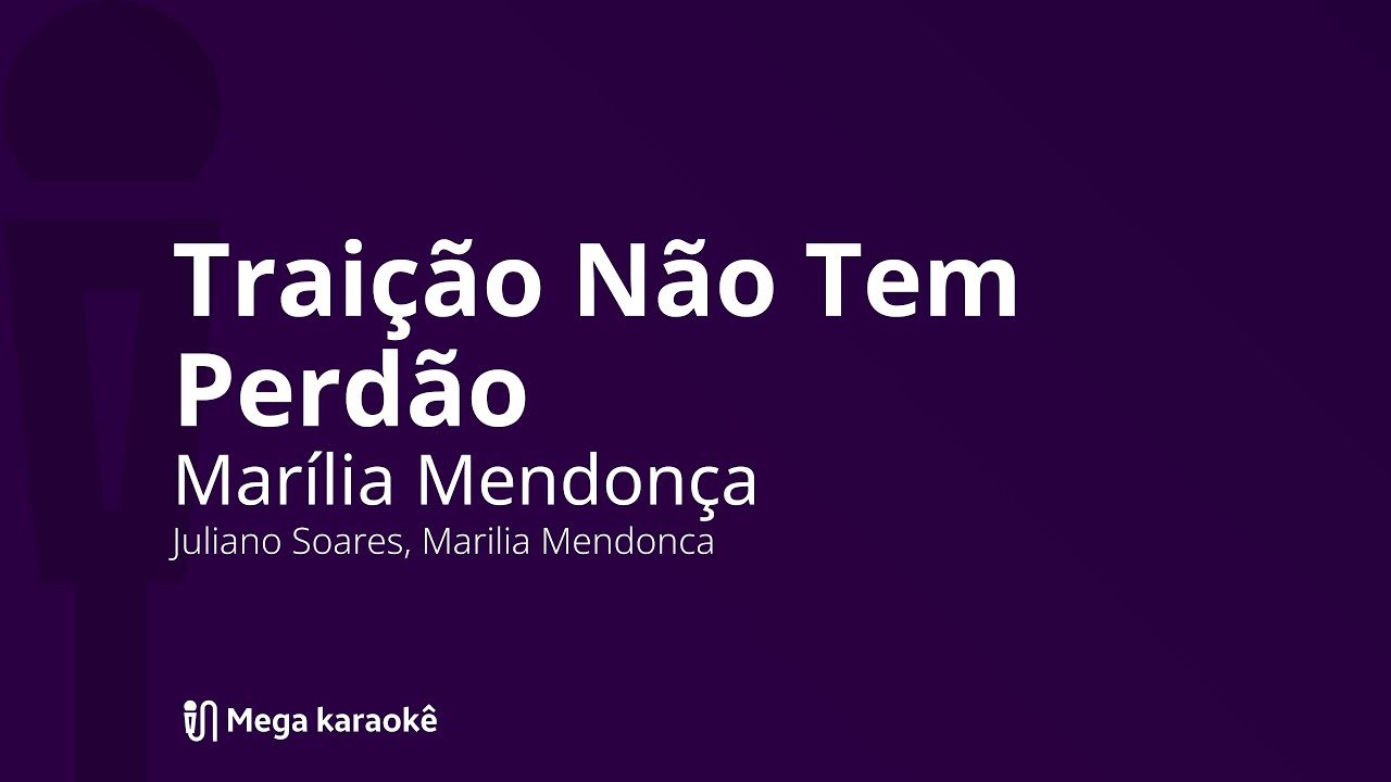 🎤 Traição Não Tem Perdão — Marília Mendonça