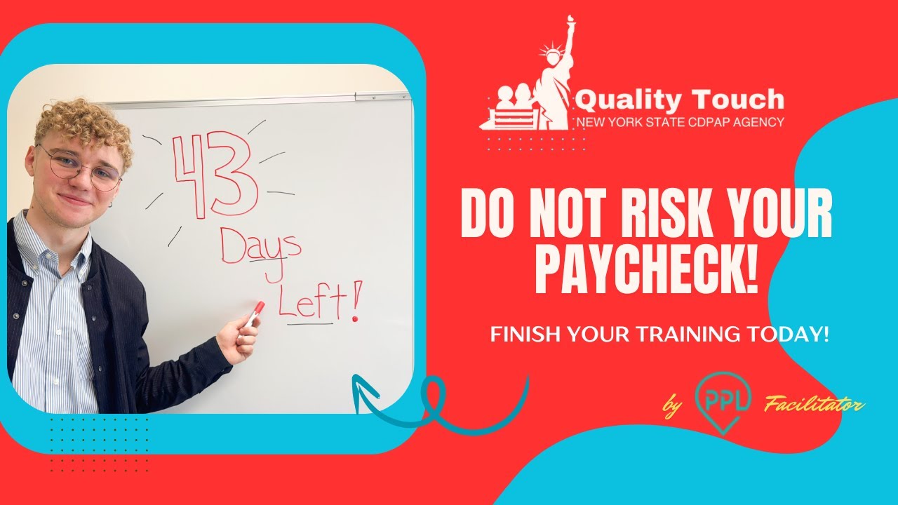 CDPAP Personal Assistant training - Do NOT Risk Your Paycheck!