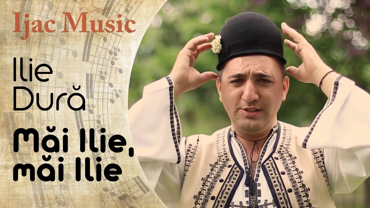 Ilie Dură - Măi Ilie, măi Ilie