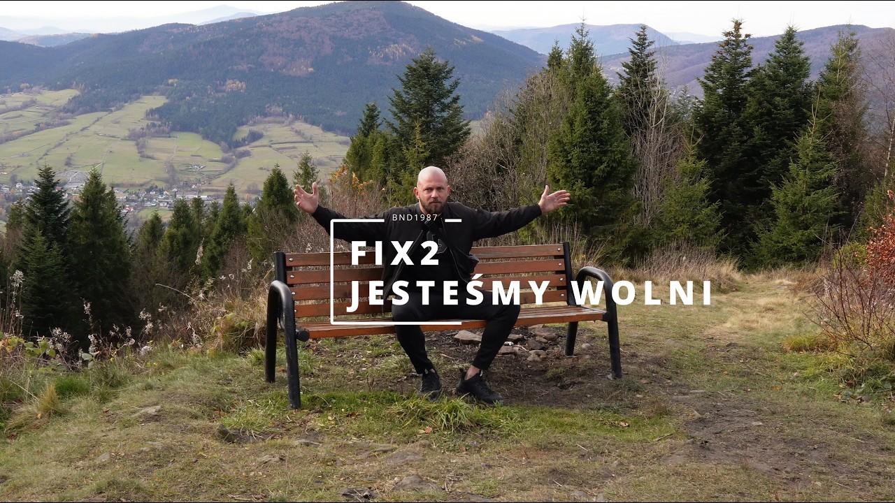 FIX2 - Jesteśmy Wolni (Official Video)