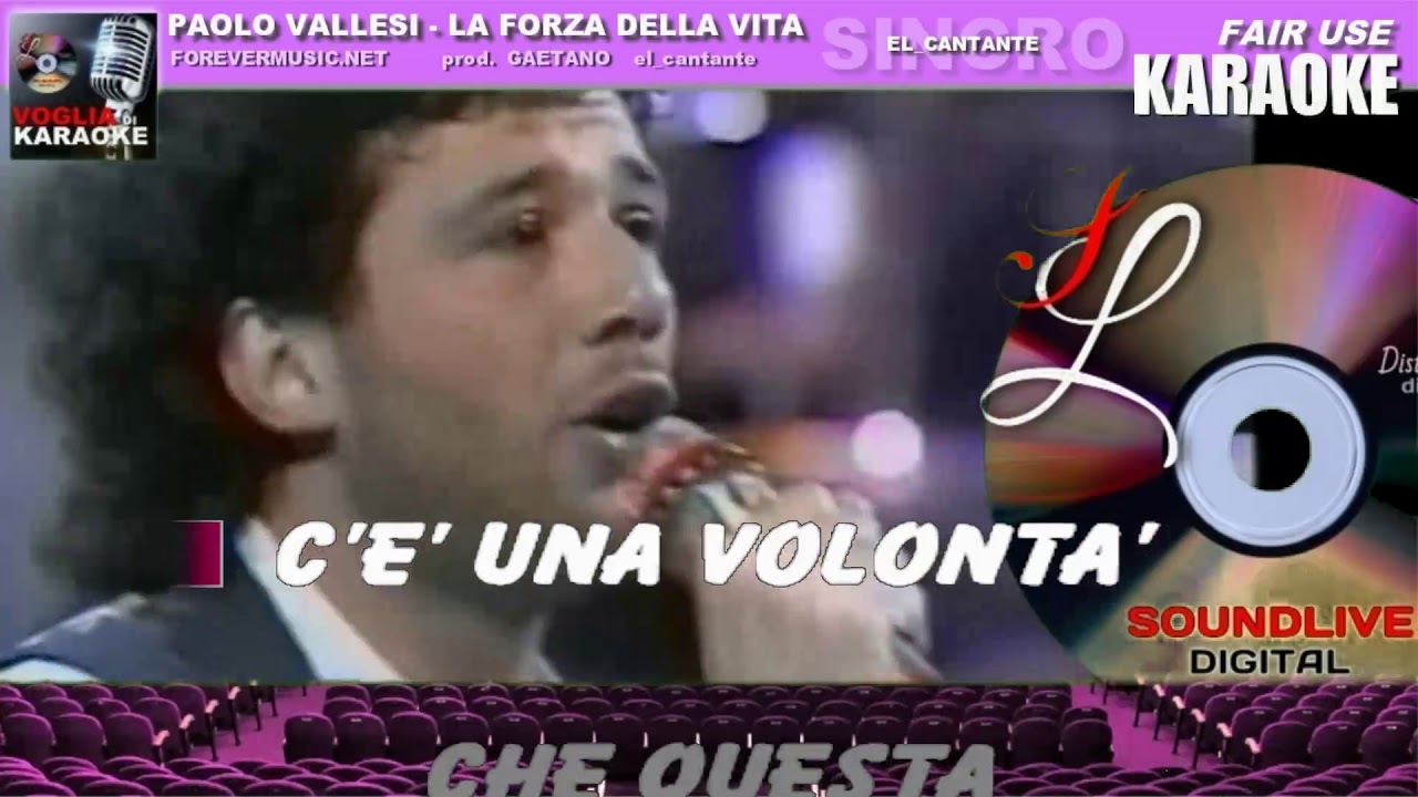 La forza della vita - Paolo Vallesi - (SL) Karaoke