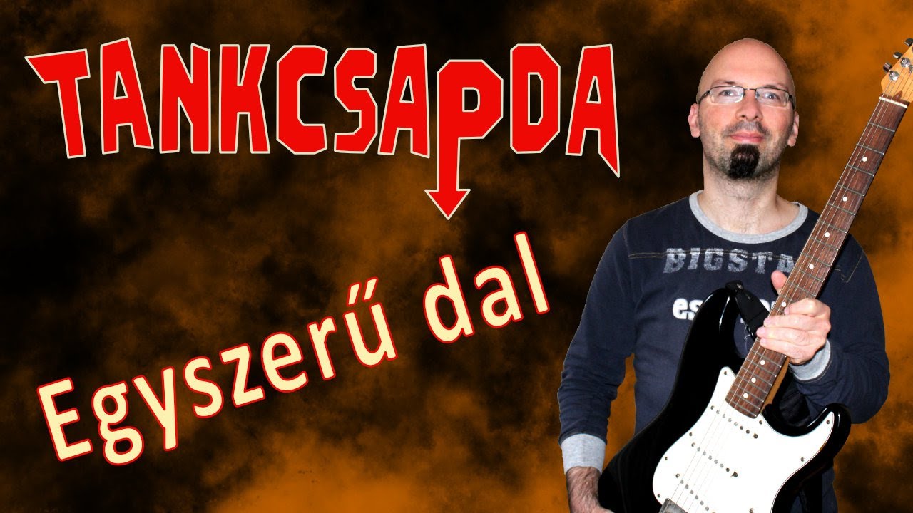 Gitár lecke: Tankcsapda-Egyszerű dal