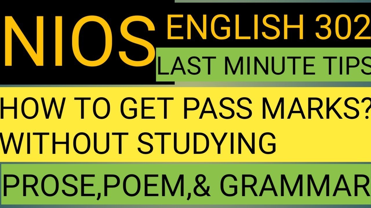 NIOS 12th 302 ENGLISH EXAM LAST MINUTE TIPS(IN ENGLISH)NO PROSE,POEM& GRAMMAR  HOW TO GET PASS MARKS