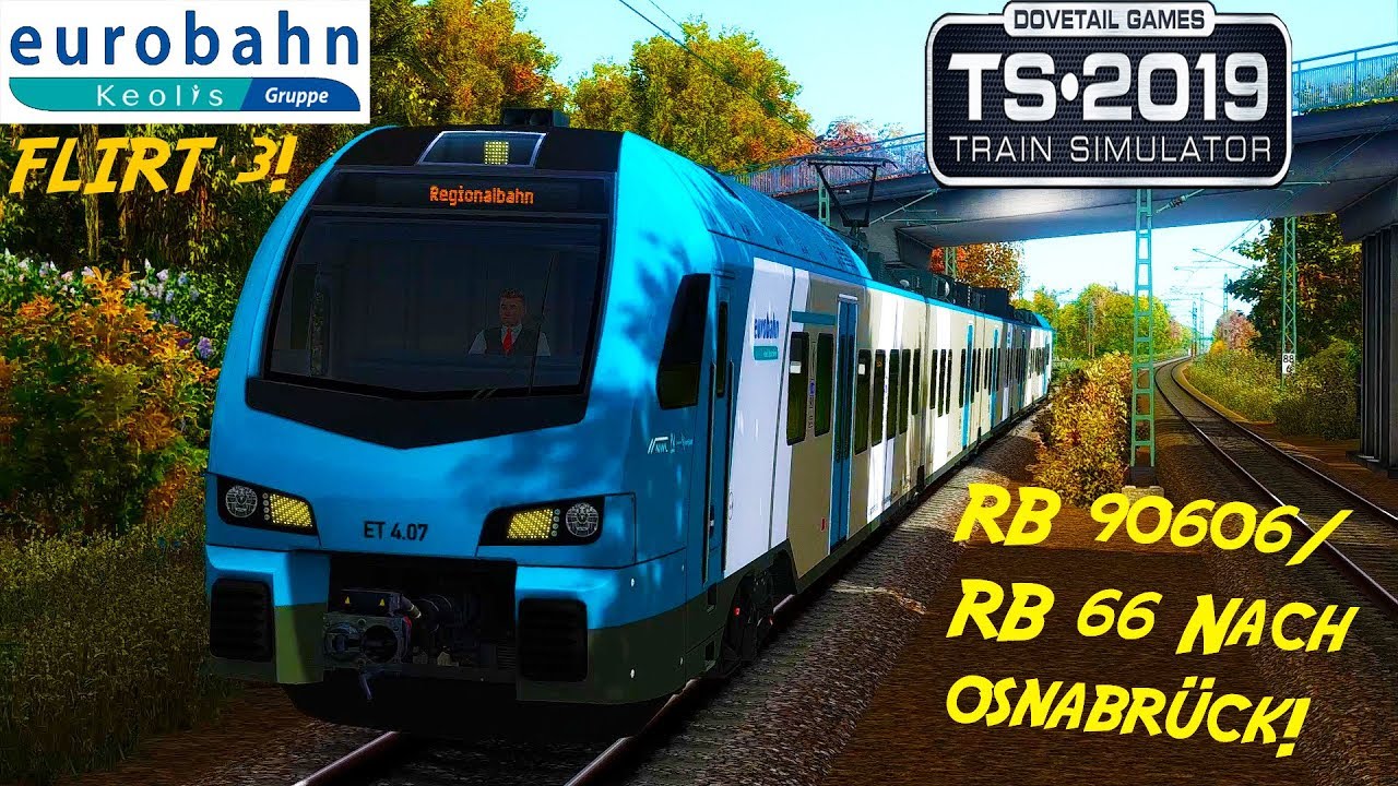 TRAIN SIMULATOR 2019 64-Bit ☆ Eurobahn FLIRT 3 / RB 66 nach Osnabrück | trainTeacher