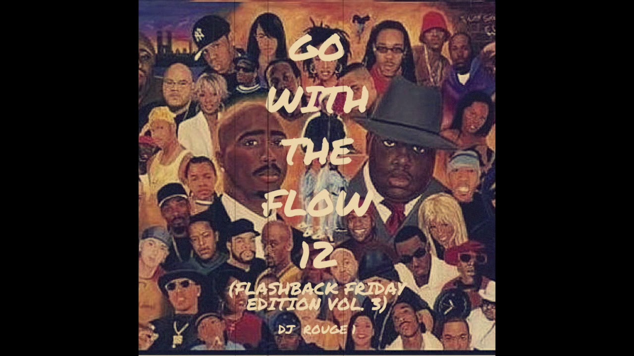 Go with the Flow 12 (Flashback Friday Edition Vol. 3) DJ Rouge 1