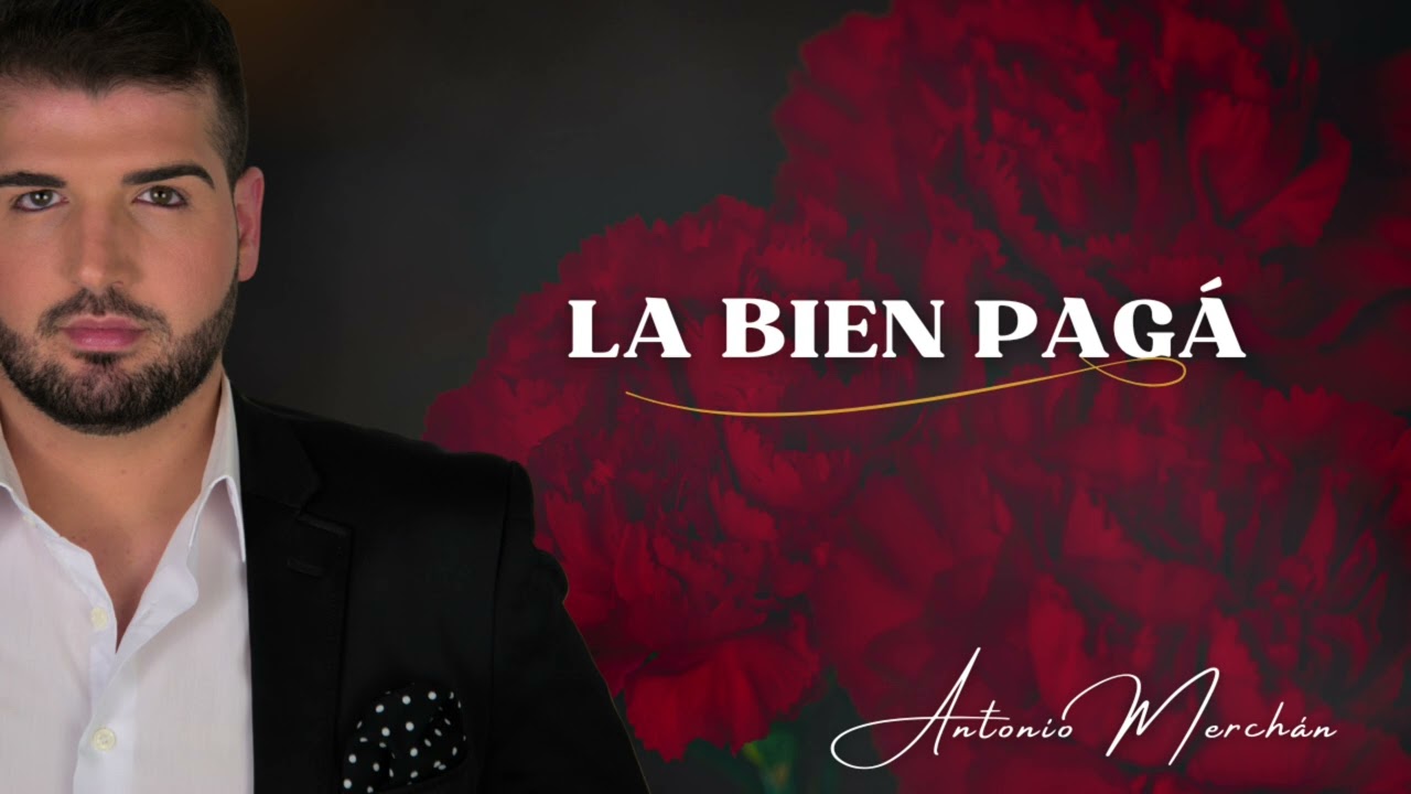 La Bien Pagá - Antonio Merchán