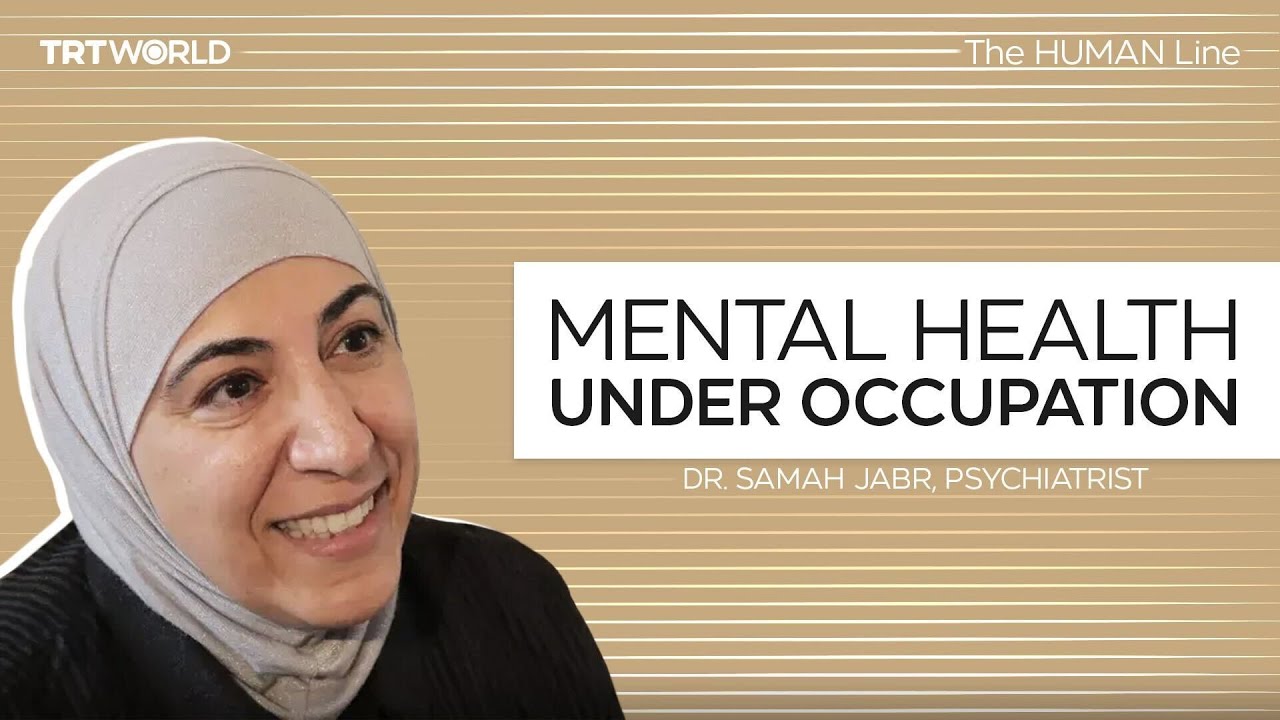 Why Western mental health practice fails in Palestine | The HUMAN Line