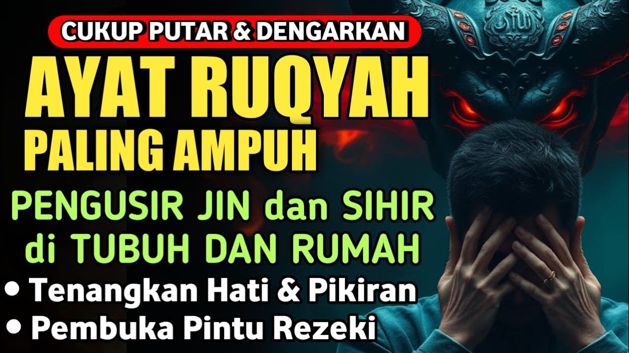AYAT PENYEMBUH RUQYAH RUMAH PENGUSIR JIN, SETAN & SIHIR, PENENANG HATI DAN FIKIRAN | By Alaa Aqel