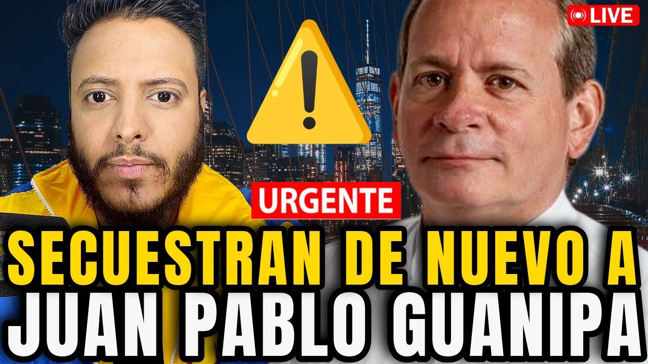🛑 URGENTE: ACABAN DE SECUESTRAR A Juan Pablo Guanipa- ALERTA MUNDIAL 9/02/2026.