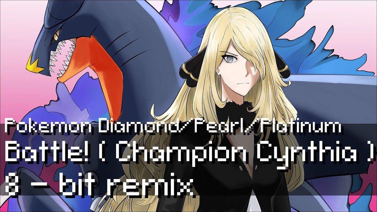Battle! (Champion Cynthia) ~ 8-bit Remix - Pokémon Diamond/Pearl/Platinum