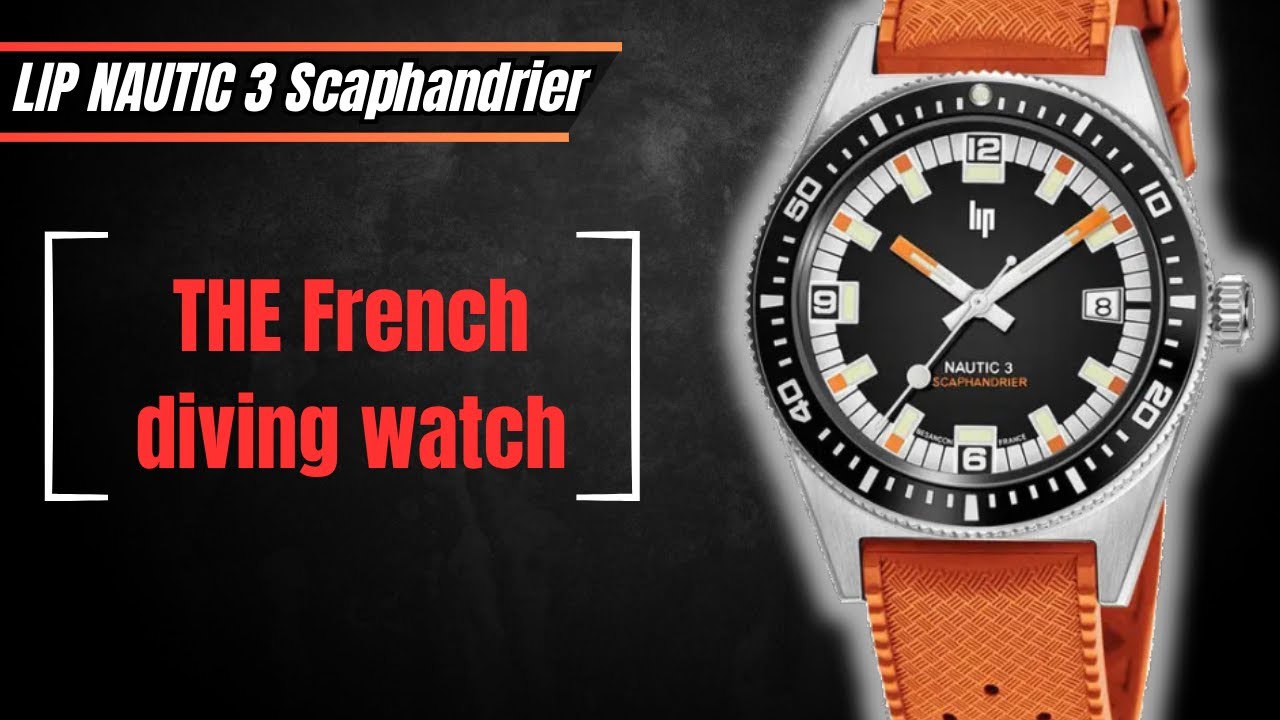 LIP NAUTIC 3, BEST FRENCH DIVING WATCH? 🐬