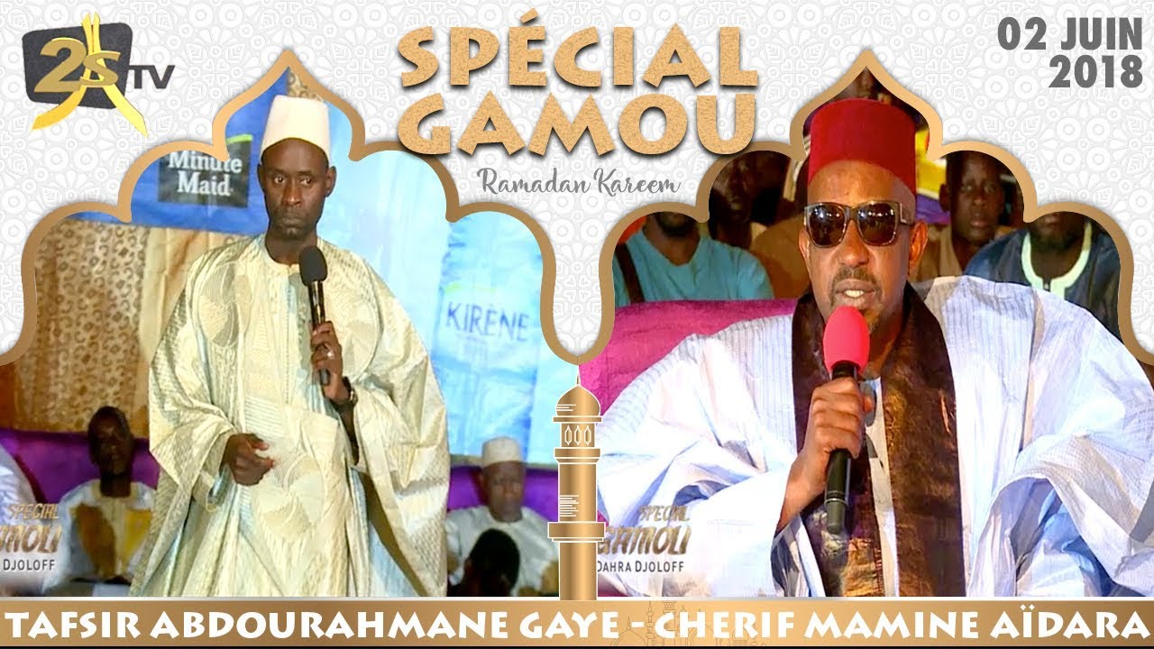 SPÉCIAL GAMOU DU 02 JUIN 2018 À DAHRA DJOLOFF AVEC TAFSIR ABDOURAHMANE GAYE