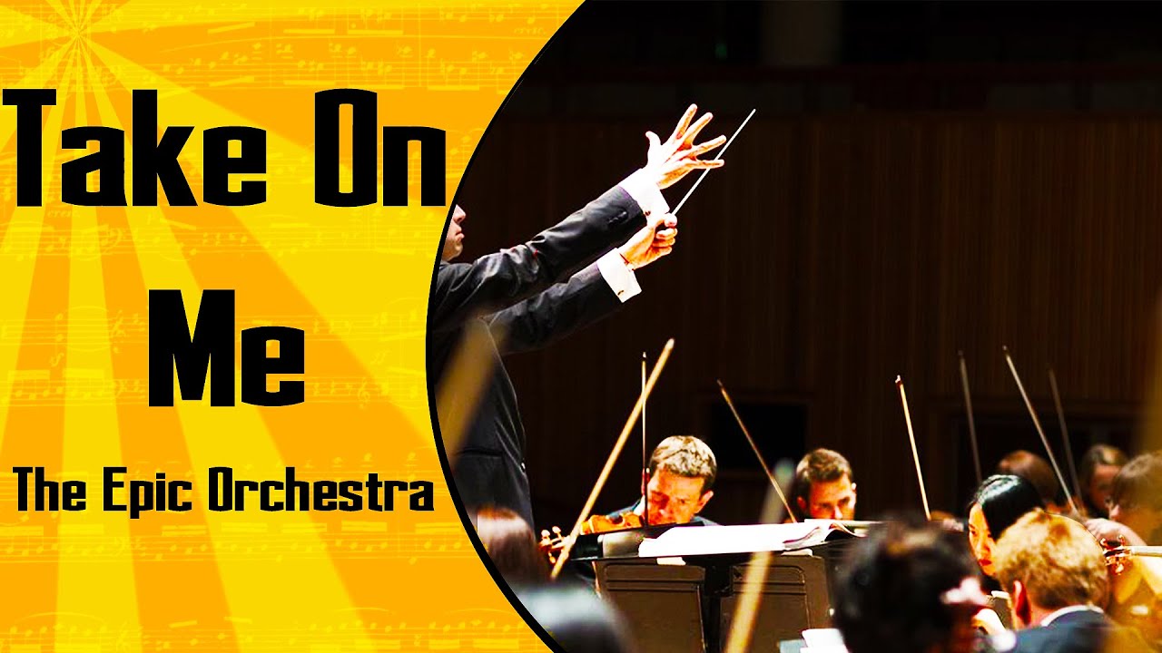 A-ha - Take On Me | Epic Orchestra (2019)