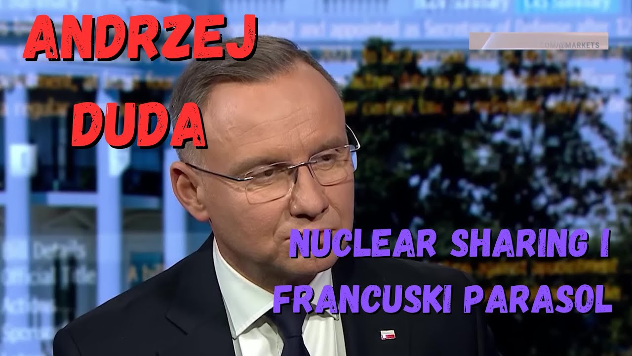 🇵🇱 Andrzej Duda: Broń nuklearna? Polska gotowa! 💥 Nuclear Sharing i francuski parasol