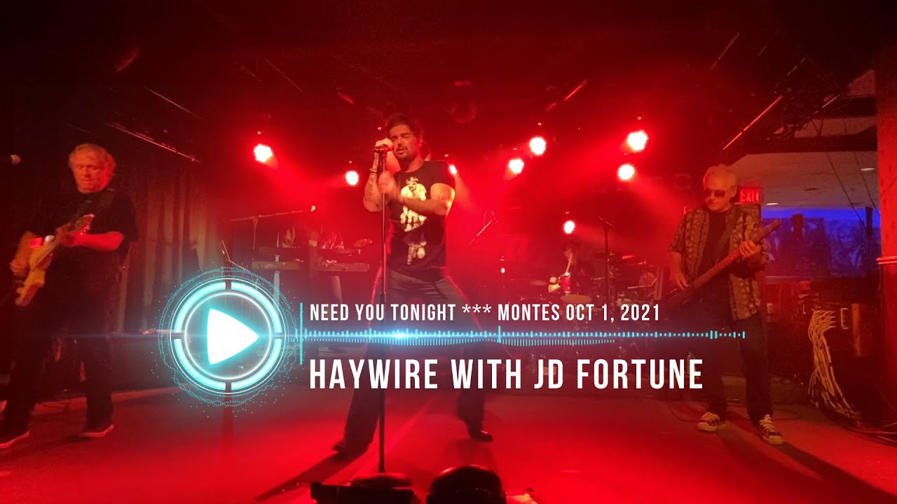 Haywire With JD Fortune - Need You Tonight