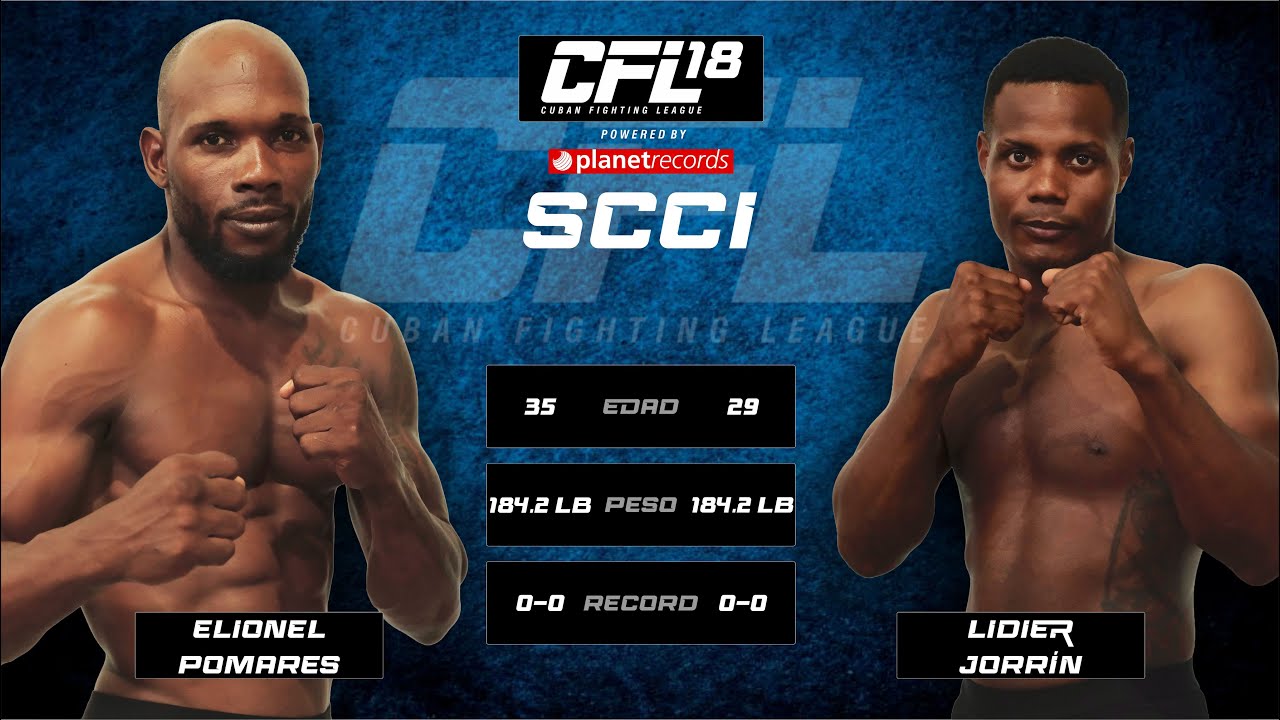 CFL (CUBAN FIGHTING LEAGUE) 🥊 ELIONEL POMARES 🆚 LIDIER JORRIN 🥊 [Official Fight] - Evento 18