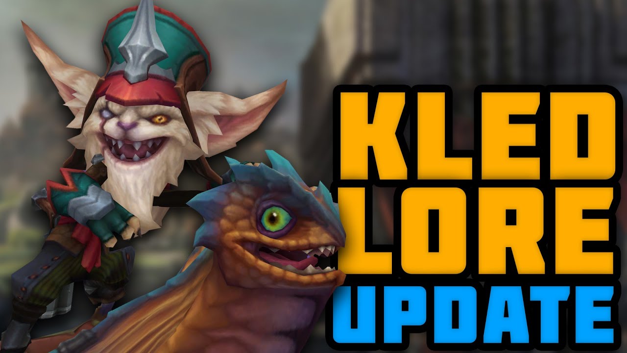 The Updated Legend of Kled