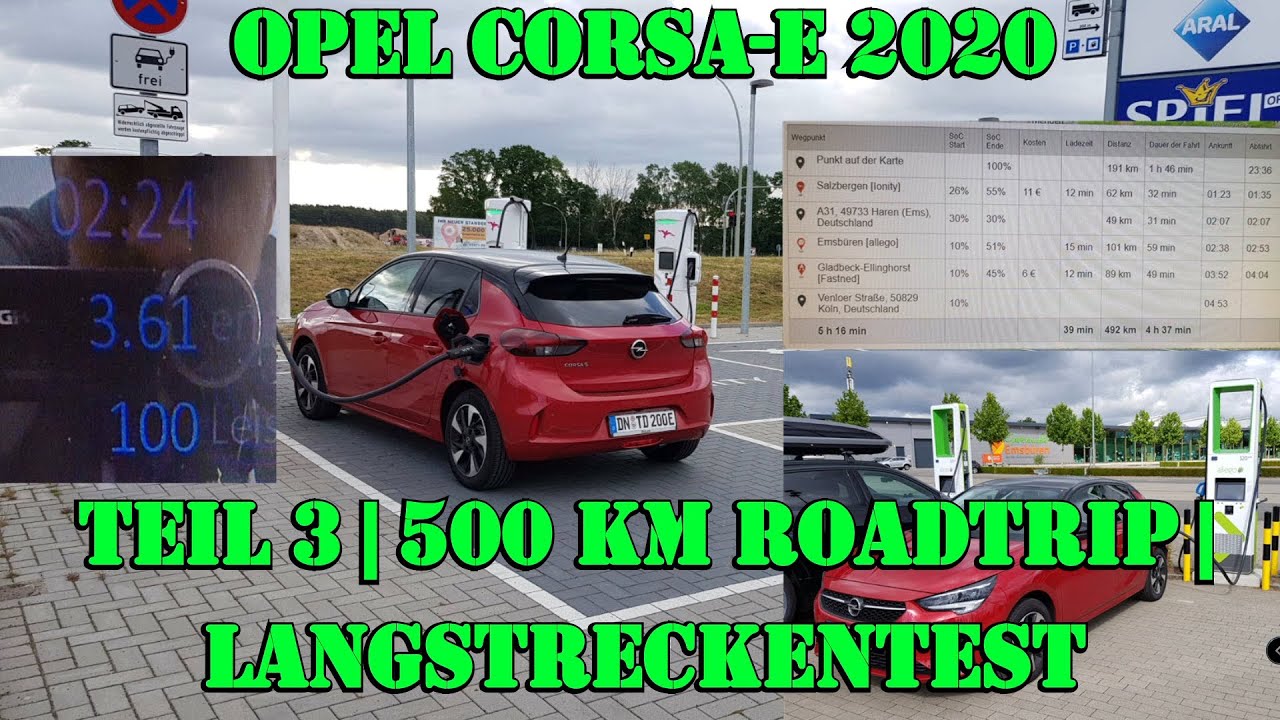 Opel Corsa-e auf Langstrecke | 500 km Roadtrip in 6 Stunden mit 3 Ladestopps a ca. 15 Minuten