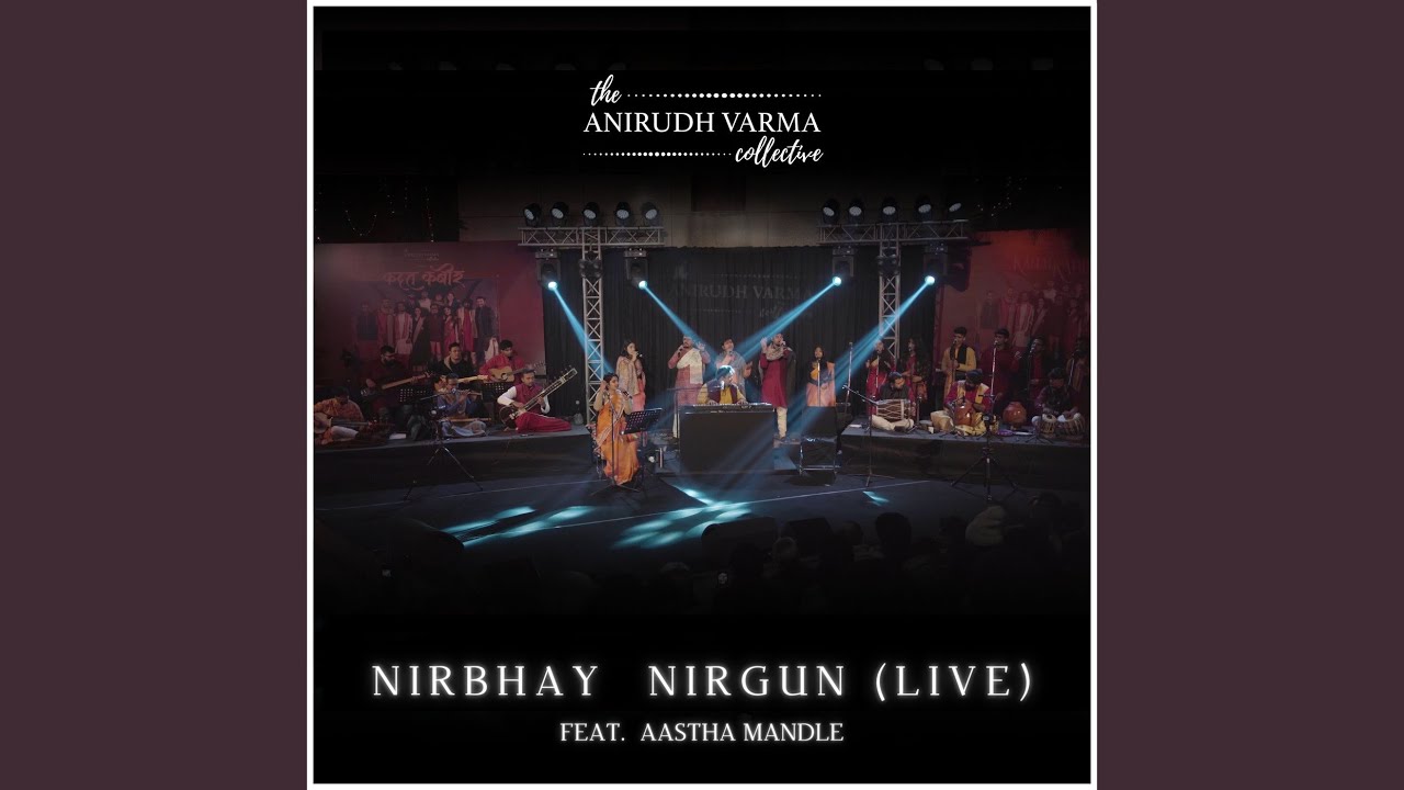 Nirbhay Nirgun (Live)