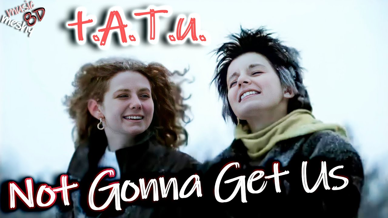 t.A.T.u. - Not Gonna Get Us (8D Audio) 🎧