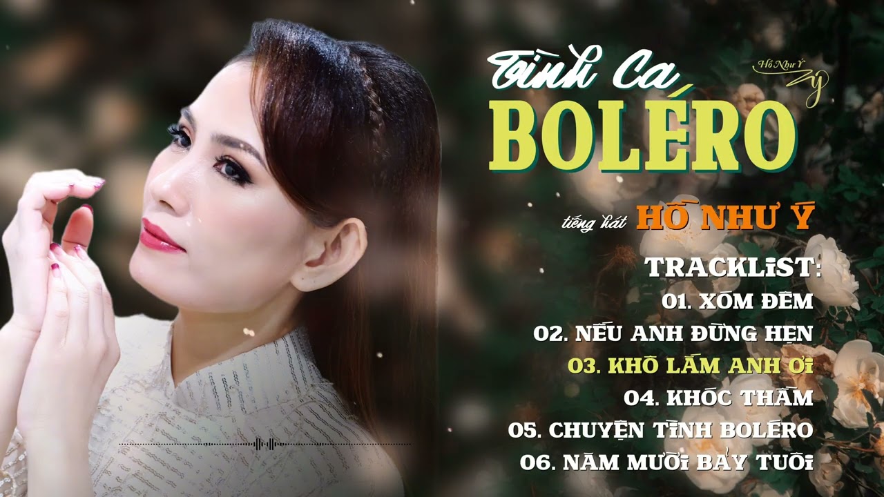 [Audio] Tình Ca Boléro | Hồ Như Ý Và Những Bản Tình Ca Boléro Bất Hủ (2025)