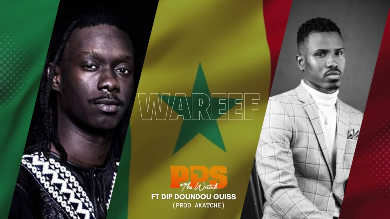 PPS the Writah - Wareef ft Dip Doundou Guiss (audio)