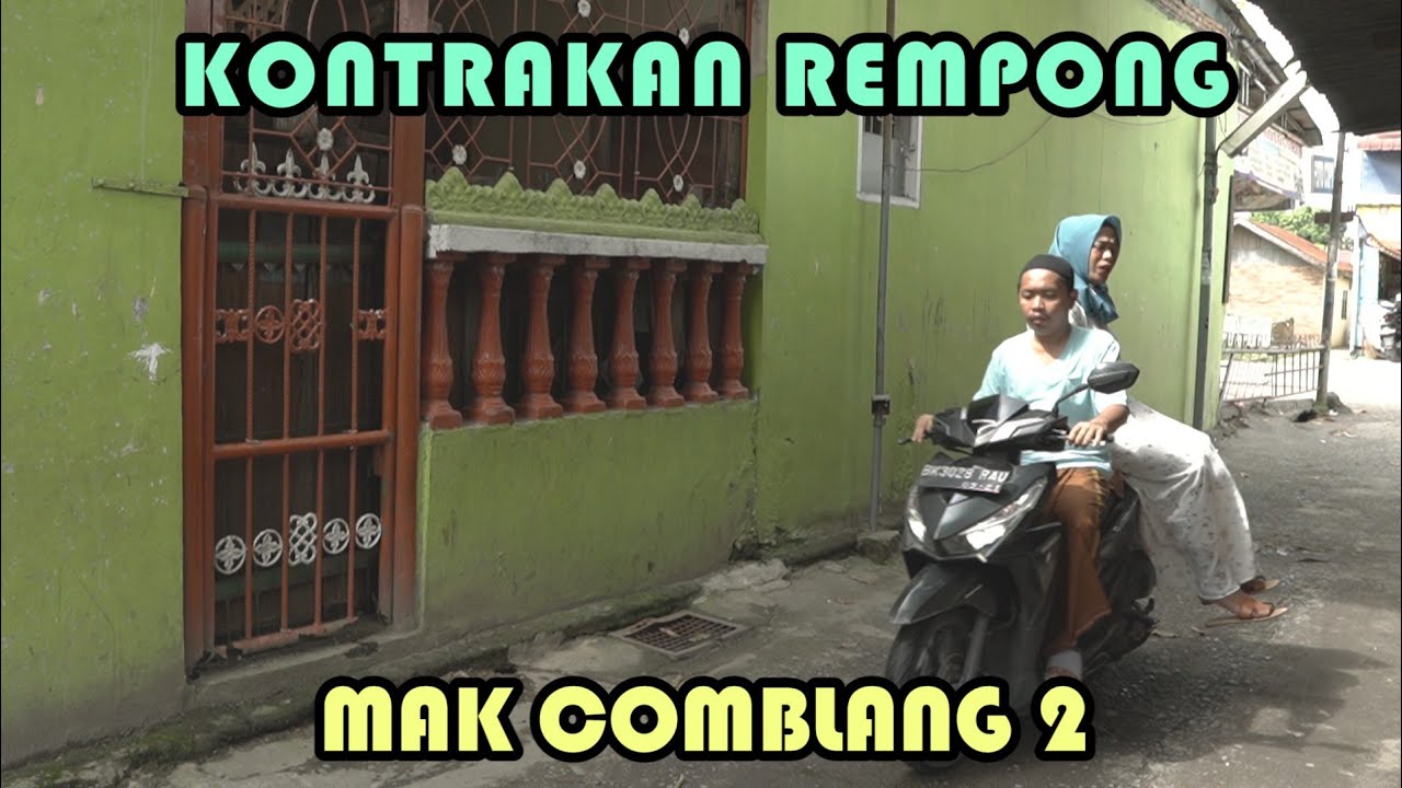 MAK COMBLANG 2 || KONTRAKAN REMPONG EPISODE 266